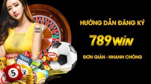 Hướng Dẫn Đăng Ký 789WIN Chi Tiết Trong Vài Phút