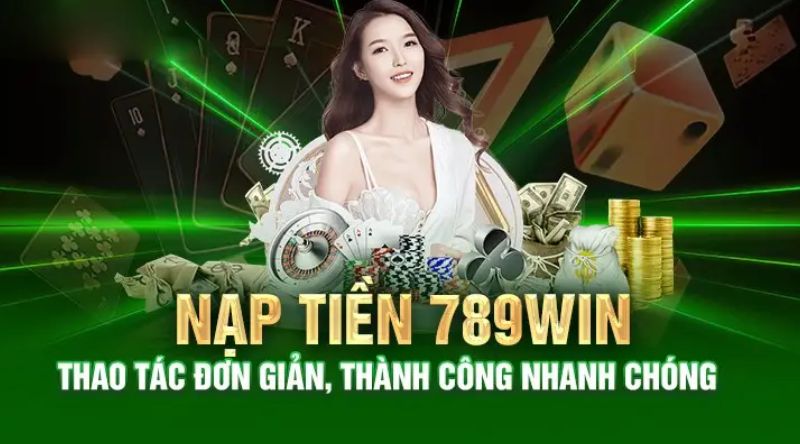 Hãy cùng tìm hiểu chi tiết các bước nạp cược tại 789WIN ngay sau đây.