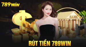 Hướng Dẫn Rút Tiền 789WIN - Quy Trình Nhanh Chóng và An Toàn 2024